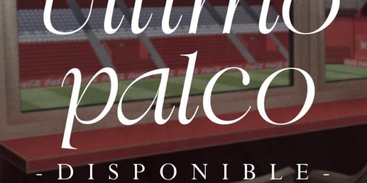 Sale a la venta el último palco disponible